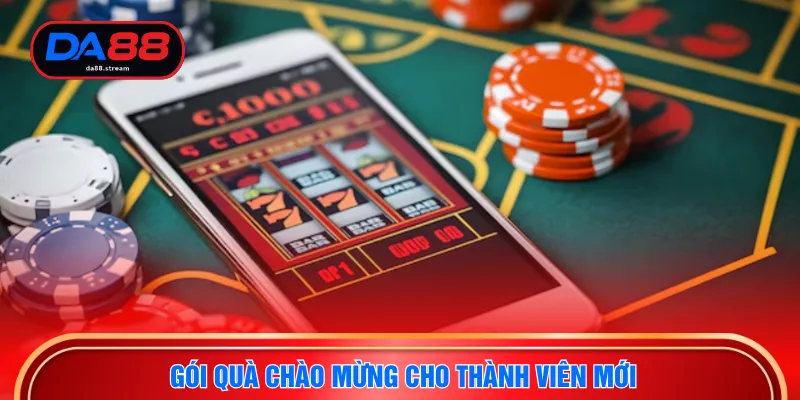 Khuyến Mãi DA88 1 Gói quà chào mừng cho thành viên mới
