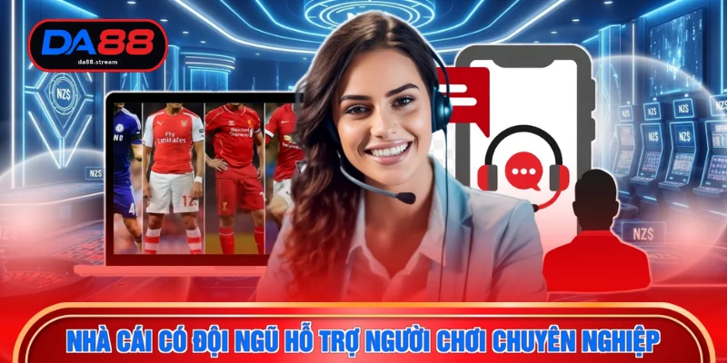 Liên Hệ DA88 3 Nhà cái có đội ngũ hỗ trợ người chơi chuyên nghiệp