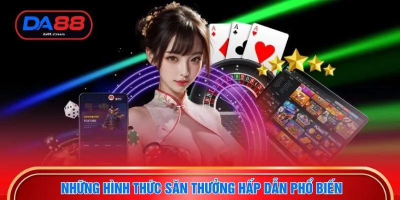Game Săn Thưởng - Sân Chơi Giải Trí Đẳng Cấp Tại DA88 3 Những hình thức săn thưởng hấp dẫn phổ biến